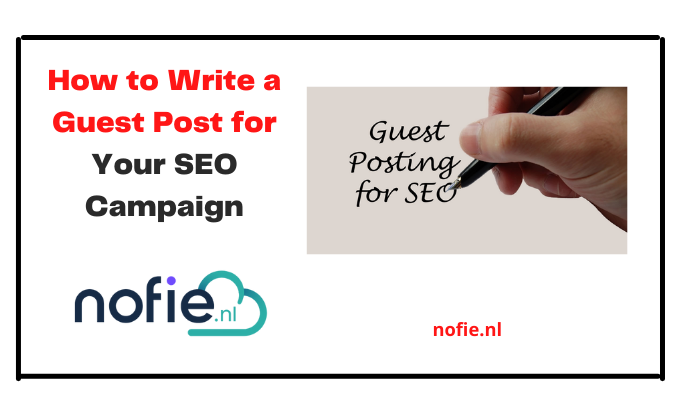 How to Write a Guest Post for Your SEO Campaign